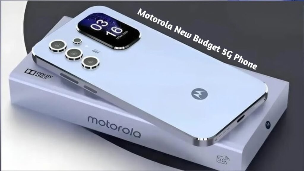 Motorola New Budget 5G Phone